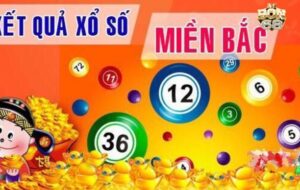 Xổ Số Miền Bắc Hôm Nay